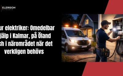 Jour elektriker: Omedelbar hjälp i Kalmar, på Öland och i närområdet när det verkligen behövs